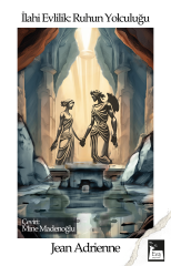 İlahi Evlilik : Ruhun Yolculuğu - Jean Adrienne