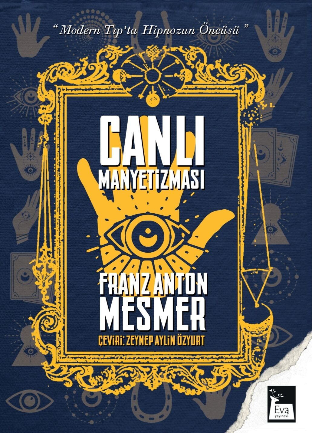 Canlı Manyetizması Modern Tıp’ta Hipnozun Öncüsü - Franz Anton Mesmer