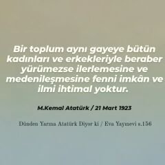 Dünden Yarına Atatürk Diyor ki - Mustafa Kemal Atatürk