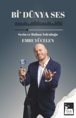 Bi Dünya Ses - Sesin ve Ruhun Yolculuğu - Emre Yücelen
