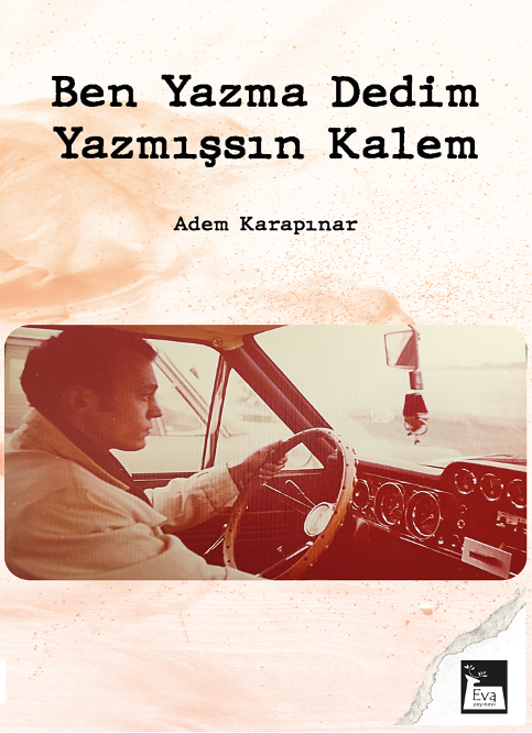 Ben Yazma Dedim Yazmışsın Kalem - Adem Karapınar