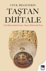 Taştan Dijitale - Ufuk Bilgetekin