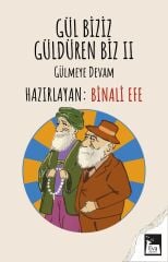 Gül Biziz Güldüren Biz II (2) - ''Gülmeye Devam'' BİNALİ EFE